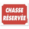 Panneau "Chasse réservée" akylux - 30x25cm