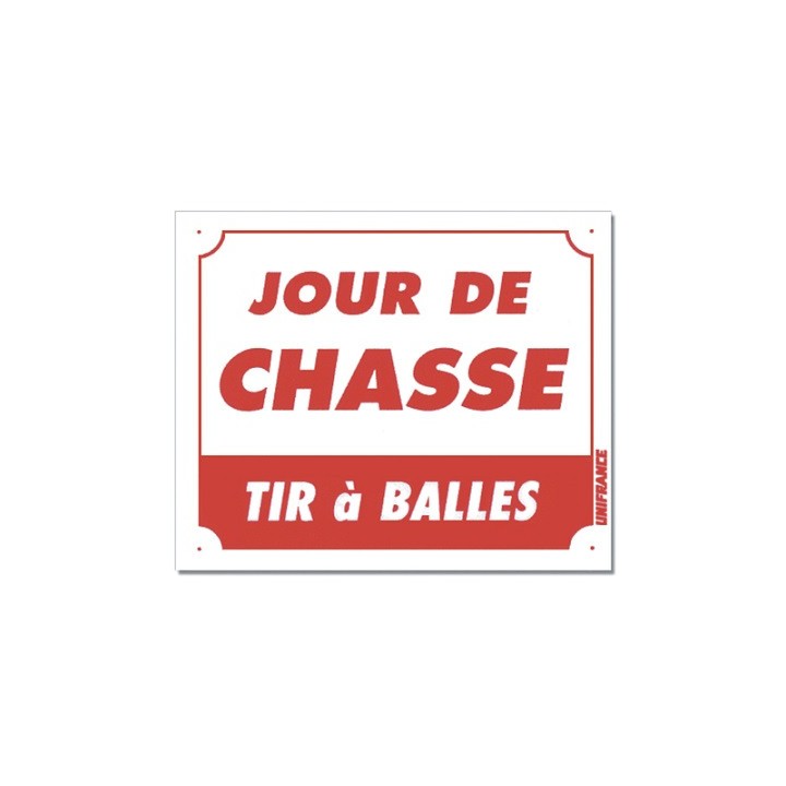 Panneau "Jour de Chasse Tir à Balle" akylux - 30x25cm